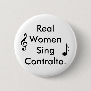 Badge Rond 5 Cm Les vraies femmes chantent le cont…
