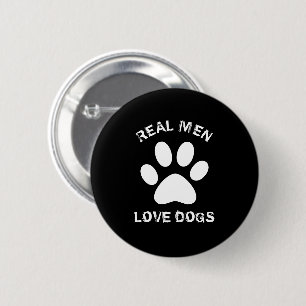 Badge Rond 5 Cm Les vrais hommes aiment les chiens Texte personnal