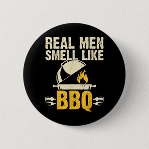 Badge Rond 5 Cm Les vrais hommes sentent comme un barbecue extérie
