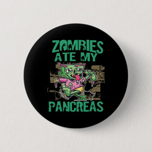 Badge Rond 5 Cm Les zombies ont mangé mon pancréas Sensibilisation