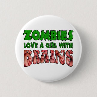 Badge Rond 5 Cm Les zombis aiment une fille avec des cerveaux