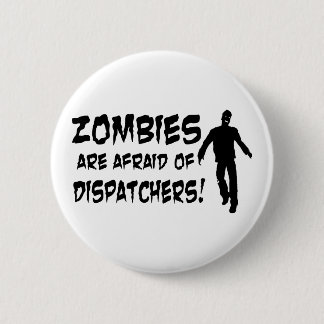 Badge Rond 5 Cm Les zombis ont peur des expéditeurs