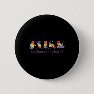Badge Rond 5 Cm Lesbian Manger Ce Chat Mème Gay pride Mois Lgbt Ad
