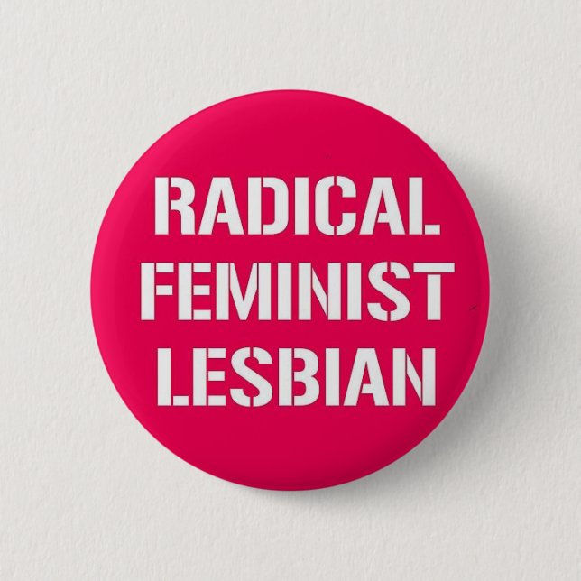 Badge Rond 5 Cm Lesbienne féministe radicale (Devant)