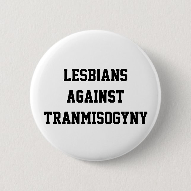 Badge Rond 5 Cm Lesbiennes contre transmisogyny (Devant)