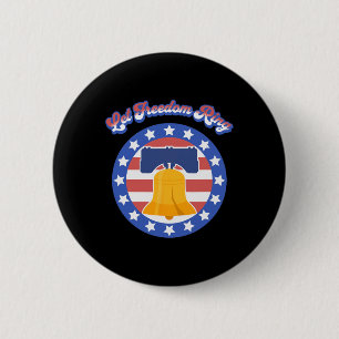 Badge Rond 5 Cm Let Freedom Ring Juillet 4 Dit American Flag Lib