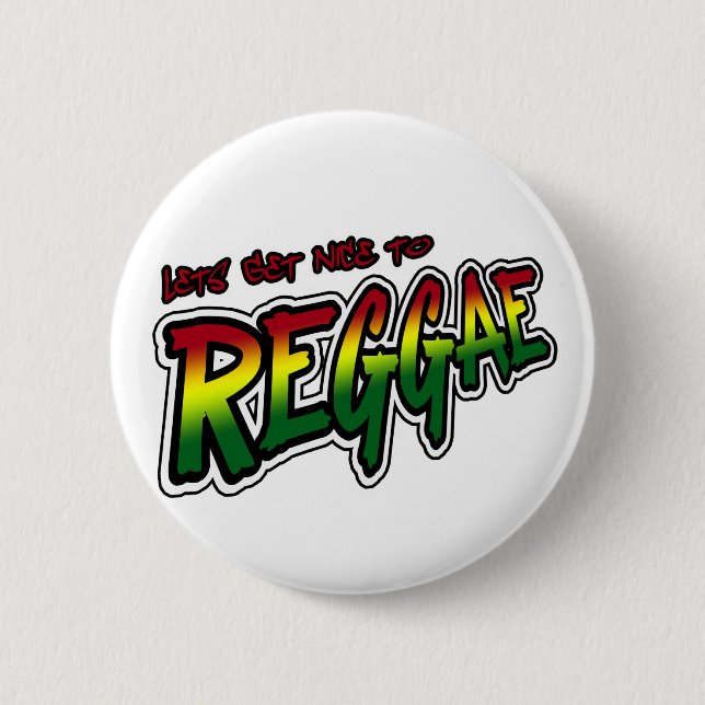 Badge Rond 5 Cm Lets deviennent gentil en musique de reggae de (Devant)