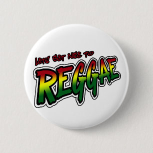 Badge Rond 5 Cm Lets deviennent gentil en musique de reggae de