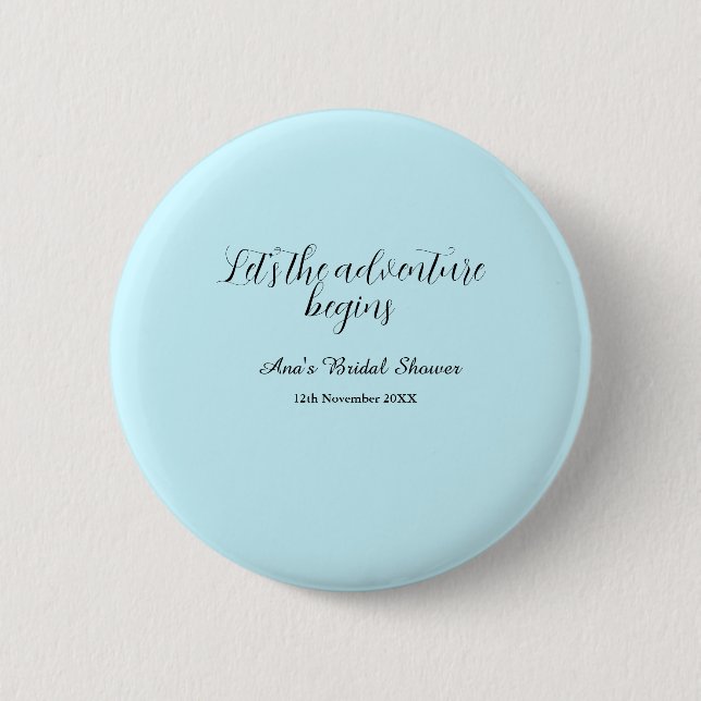 Badge Rond 5 Cm lets the adventure begins bridal shower add name d (Devant)