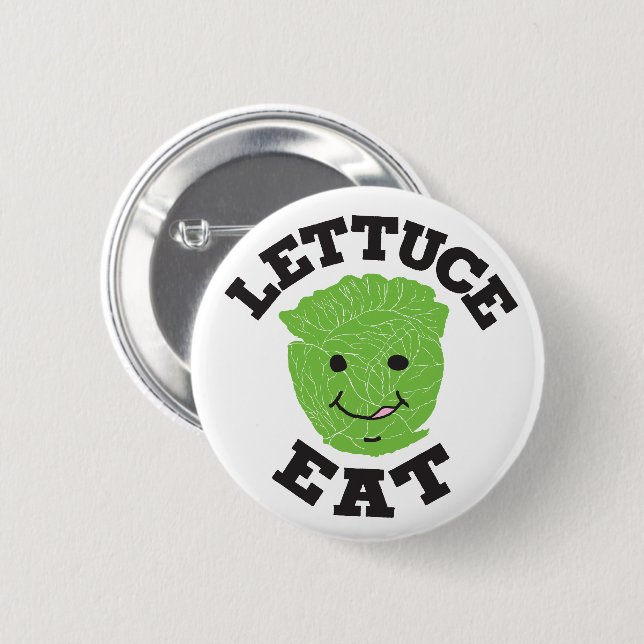 Badge Rond 5 Cm Lettuce Eat Drôle Citations Art Lettuce Art Design (Devant & derrière)