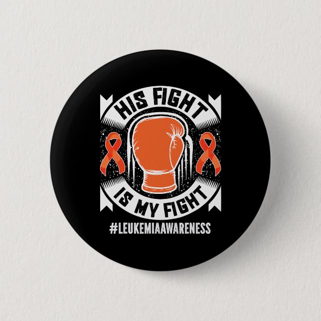 Badge Rond 5 Cm Leucémie Conscience Son Combat Est Mon Combat (Devant)