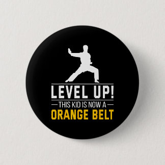 Badge Rond 5 Cm Level Up! This Kid Is Now A Orange Belt Karate Awa