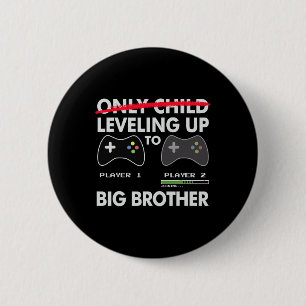 Badge Rond 5 Cm Leveling To Big Brother Shirt - Jeu Vidéo Jouer