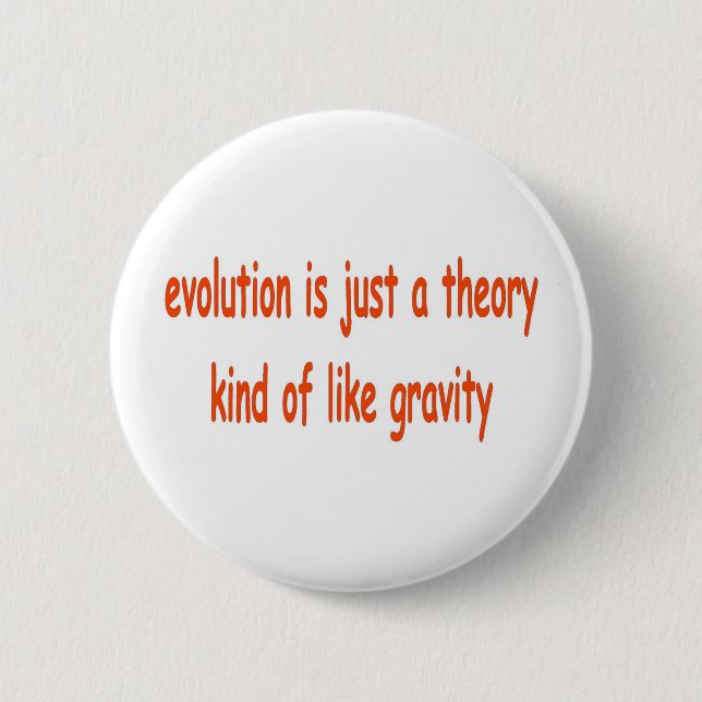 Badge Rond 5 Cm l'évolution n'est qu'une théorie (Devant)