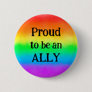 Badge Rond 5 Cm LGBT Fier d'être un ALLY   drapeau arc-en-ciel