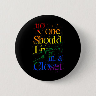 Badge Rond 5 Cm LGBT : Personne Ne Devrait Vivre Dans Un Couloir.
