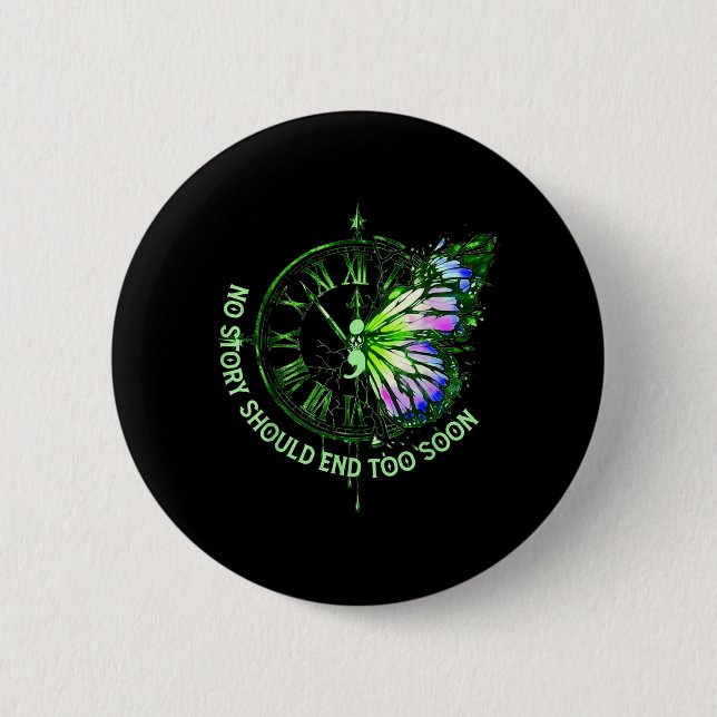 Badge Rond 5 Cm L'histoire ne devrait pas se terminer trop tôt Pap (Devant)