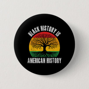 Badge Rond 5 Cm L'histoire noire est l'histoire américaine Bhm rac