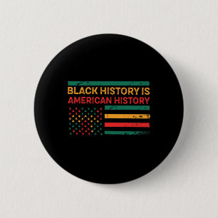 Badge Rond 5 Cm L'histoire noire est l'histoire américaine - Histo