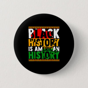 Badge Rond 5 Cm L'histoire noire est l'histoire américaine Hommes
