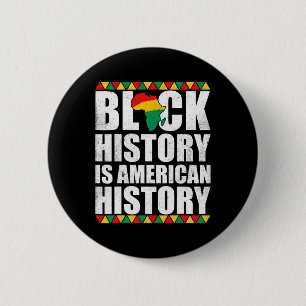 Badge Rond 5 Cm L'Histoire Noire Est L'Histoire Américaine L'Afriq