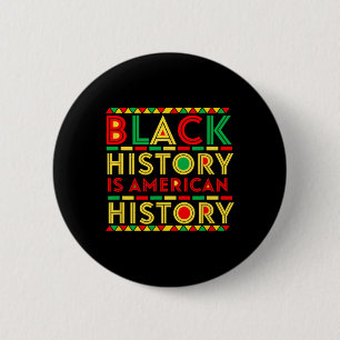 Badge Rond 5 Cm L'Histoire Noire Est L'Histoire Américaine L'Afriq
