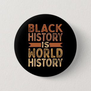 Badge Rond 5 Cm L'Histoire Noire Est L'Histoire Mondiale L'Amériqu