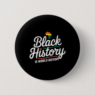 Badge Rond 5 Cm L'histoire noire est l'histoire mondiale Mois de l