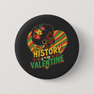 Badge Rond 5 Cm L'Histoire Noire est mon Mois Valentin de l'Histoi