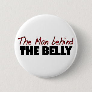Badge Rond 5 Cm L'homme derrière le ventre