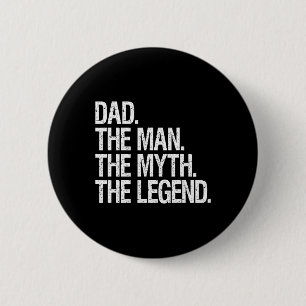 Badge Rond 5 Cm L'Homme Le Mythe La Légende Drôle Dons Pères Cadea