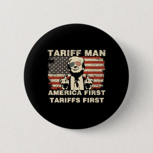 Badge Rond 5 Cm L'homme tarifaire drôle Trump Tarrifs mème Amériqu