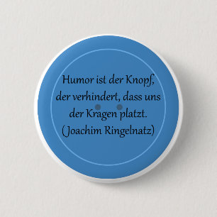 Badge Rond 5 Cm L'humour est le bouton qui empêche...