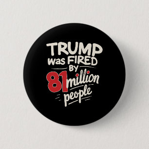 Badge Rond 5 Cm L'Humour Sarcastique Drôle Trump A Été Conduit Par