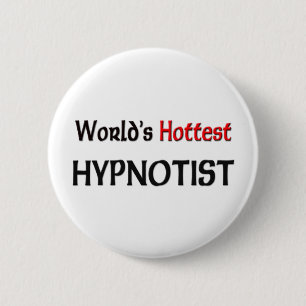 Badge Rond 5 Cm L'hypnotiseur le plus chaud des mondes