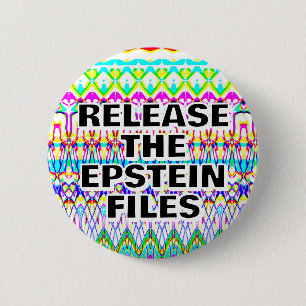 Badge Rond 5 Cm Libérez les fichiers Epstein que vous pouvez modif