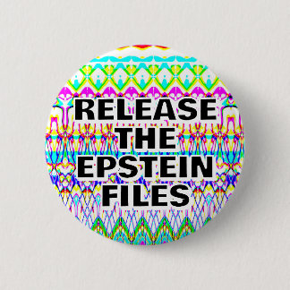 Badge Rond 5 Cm Libérez les fichiers Epstein que vous pouvez modif