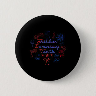 Badge Rond 5 Cm Liberté Démocratie Vérité 4 juillet Coquette Bow P