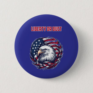Badge Rond 5 Cm Liberté Ou Casse Conception De Patriote De La Libe