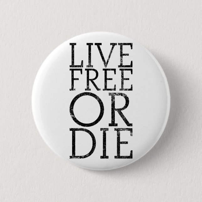 Badge Rond 5 Cm Libres vivants ou meurent (Devant)