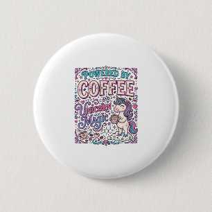 Badge Rond 5 Cm Licorne alimentée par le café et la magie de licor