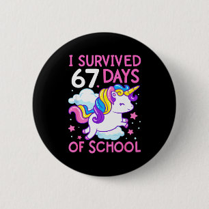 Badge Rond 5 Cm Licorne Drôle J'ai Survécu 67 Jours D'école Meme F