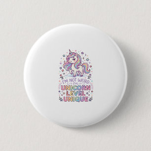 Badge Rond 5 Cm Licorne Je ne suis pas bizarre, je suis licorne de
