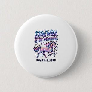 Badge Rond 5 Cm Licorne Reste Sauvage Reste Magique Commercial Typ