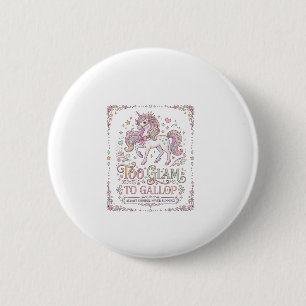 Badge Rond 5 Cm Licorne Trop Glamour pour Galoper Vêtements Adorab