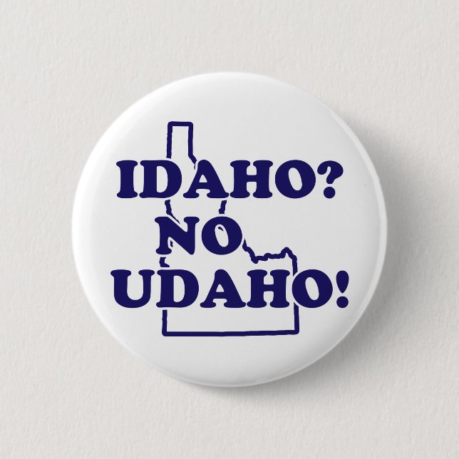 Badge Rond 5 Cm L'Idaho aucun Udaho (Devant)