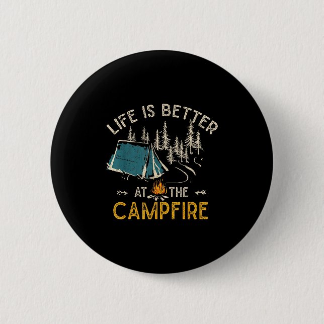 Badge Rond 5 Cm Life Is Better At The Campfire Funny Camper Camp C (Devant)