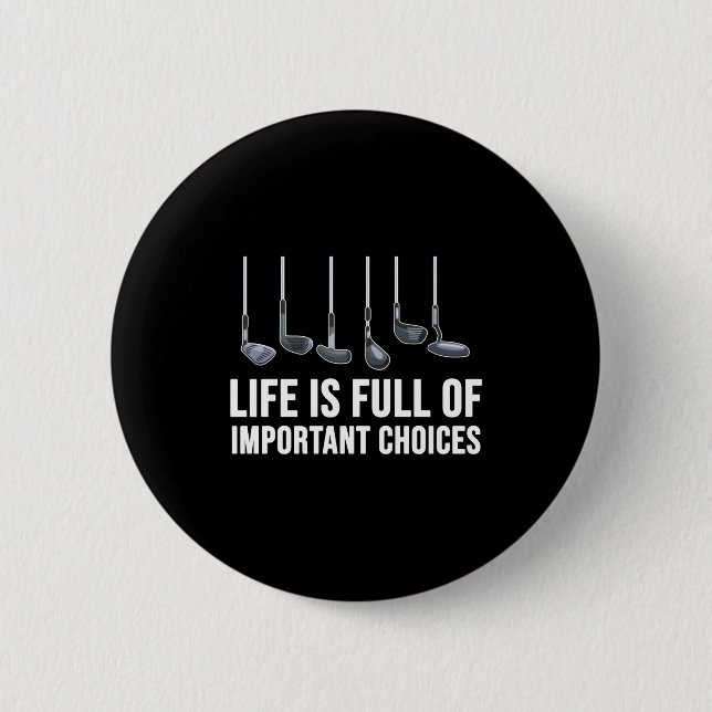 Badge Rond 5 Cm Life Is Full Of Imrtant Choices Golf Christmas  (Devant)