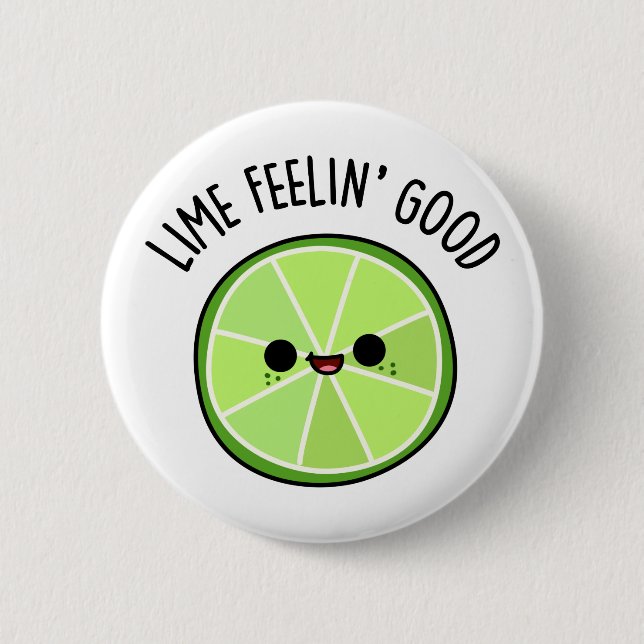 Badge Rond 5 Cm Lime Se Sentant Bien Amusant Citrus Lime Pun (Devant)