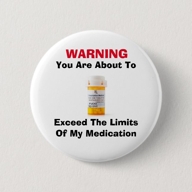 Badge Rond 5 Cm Limites De Mon Bouton Médicament (Devant)